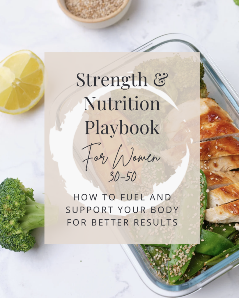 Strength & Nutrition Playbook for Women 30–50
